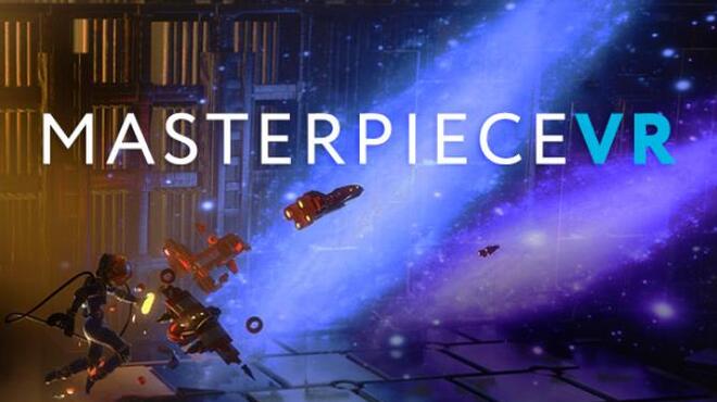 MasterpieceVR Free Download