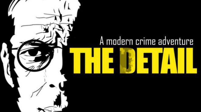 The Detail Free Download