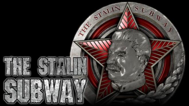 The Stalin Subway Free Download