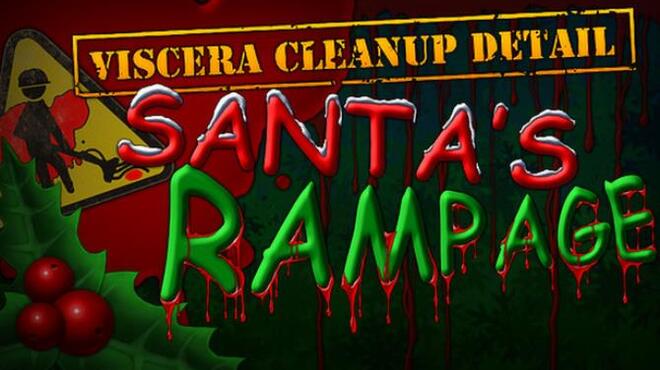 Viscera Cleanup Detail: Santa's Rampage Free Download