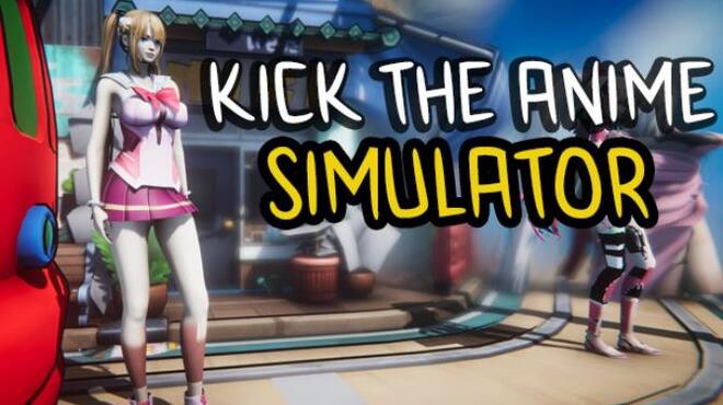 Kick The Anime Simulator Free Download