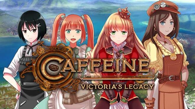 Caffeine: Victoria's Legacy Free Download