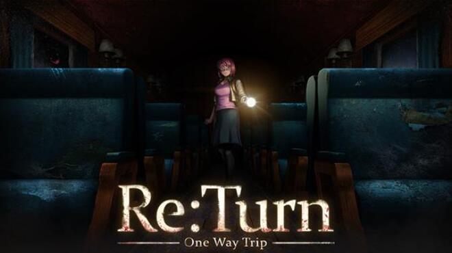 Re:Turn - One Way Trip Free Download