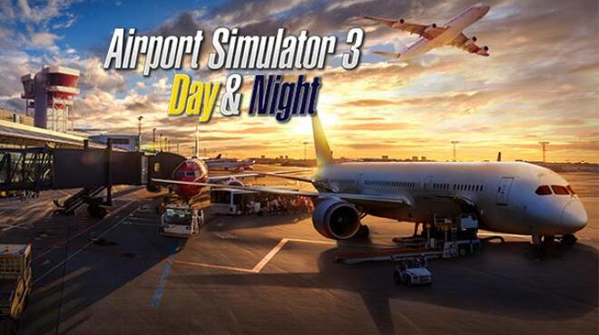 Airport Simulator 3: Day & Night Free Download