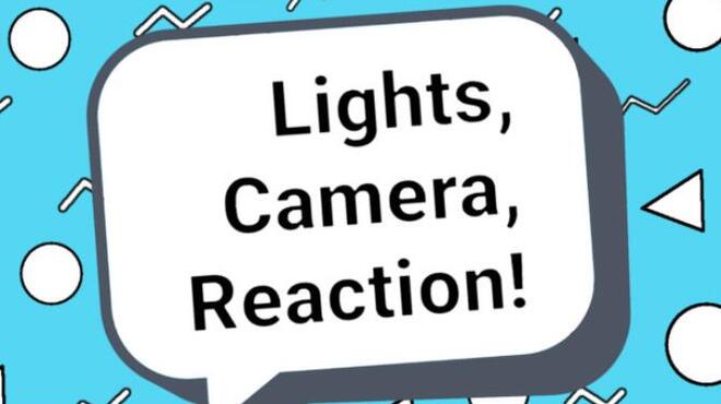 Lights, Camera, Reaction! Free Download