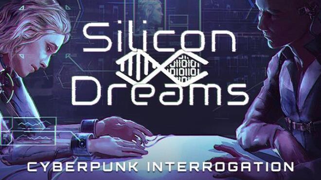 Silicon Dreams  |  cyberpunk interrogation Free Download