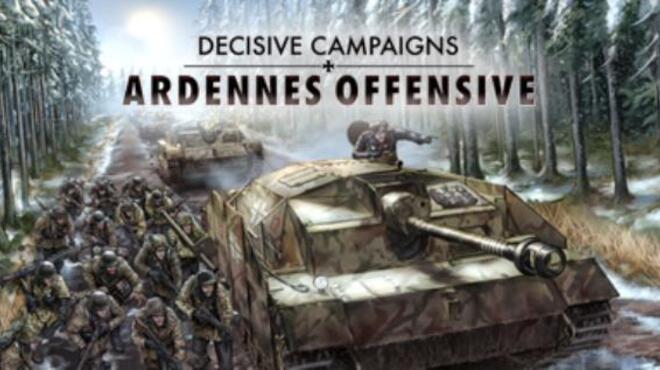 Decisive Campaigns: Ardennes Offensive Free Download