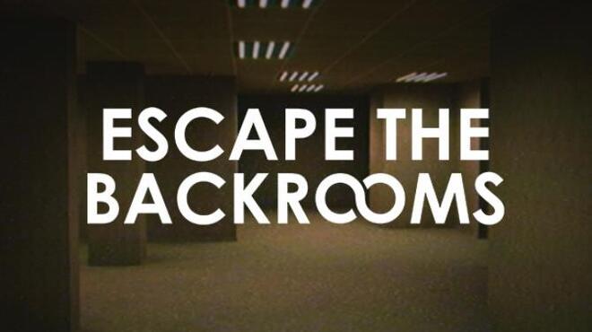 Escape the Backrooms Free Download