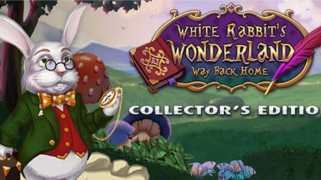 White Rabbit's Wonderland: Way Back Home Collector's Edition Free Download