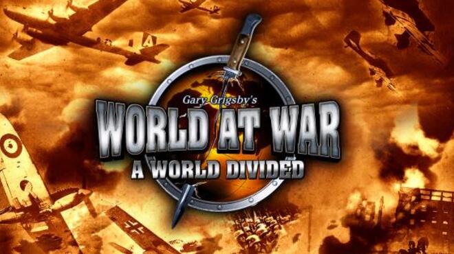 Gary Grigsby's World at War: A World Divided Free Download