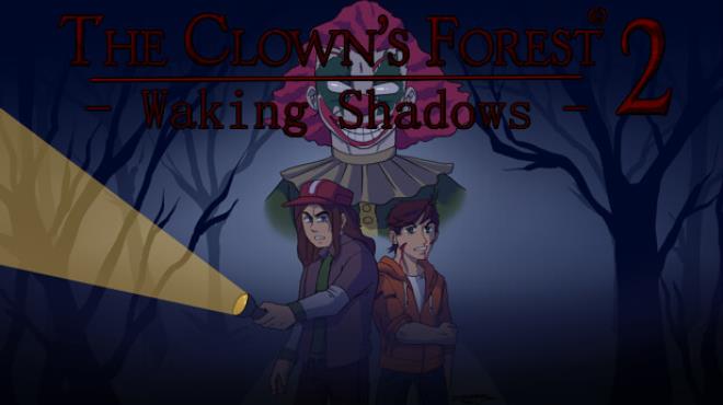 The Clown's Forest 2: Waking Shadows Free Download