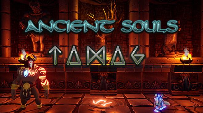 ANCIENT SOULS TAMAG Free Download