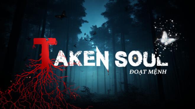 Taken Soul | Đoạt Mệnh Free Download