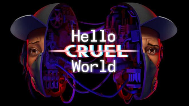 Hello Cruel World Free Download