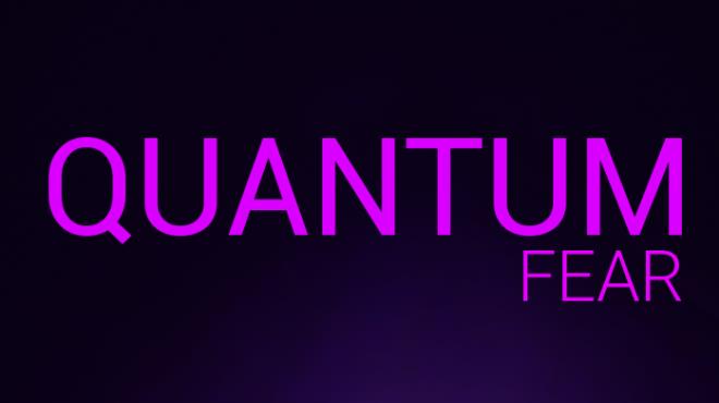 Quantum Fear Free Download