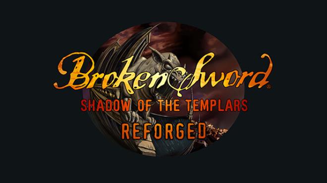 Broken Sword - Shadow of the Templars: Reforged Free Download