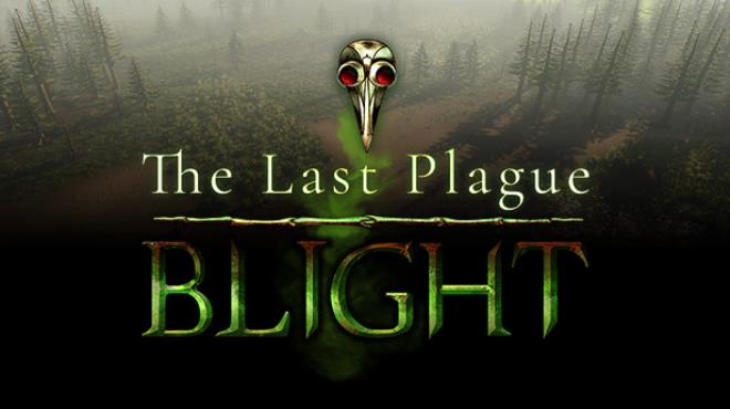 The Last Plague: Blight Free Download