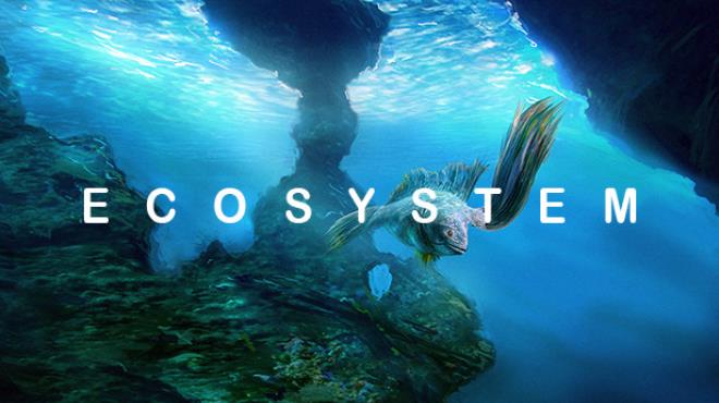 Ecosystem Free Download